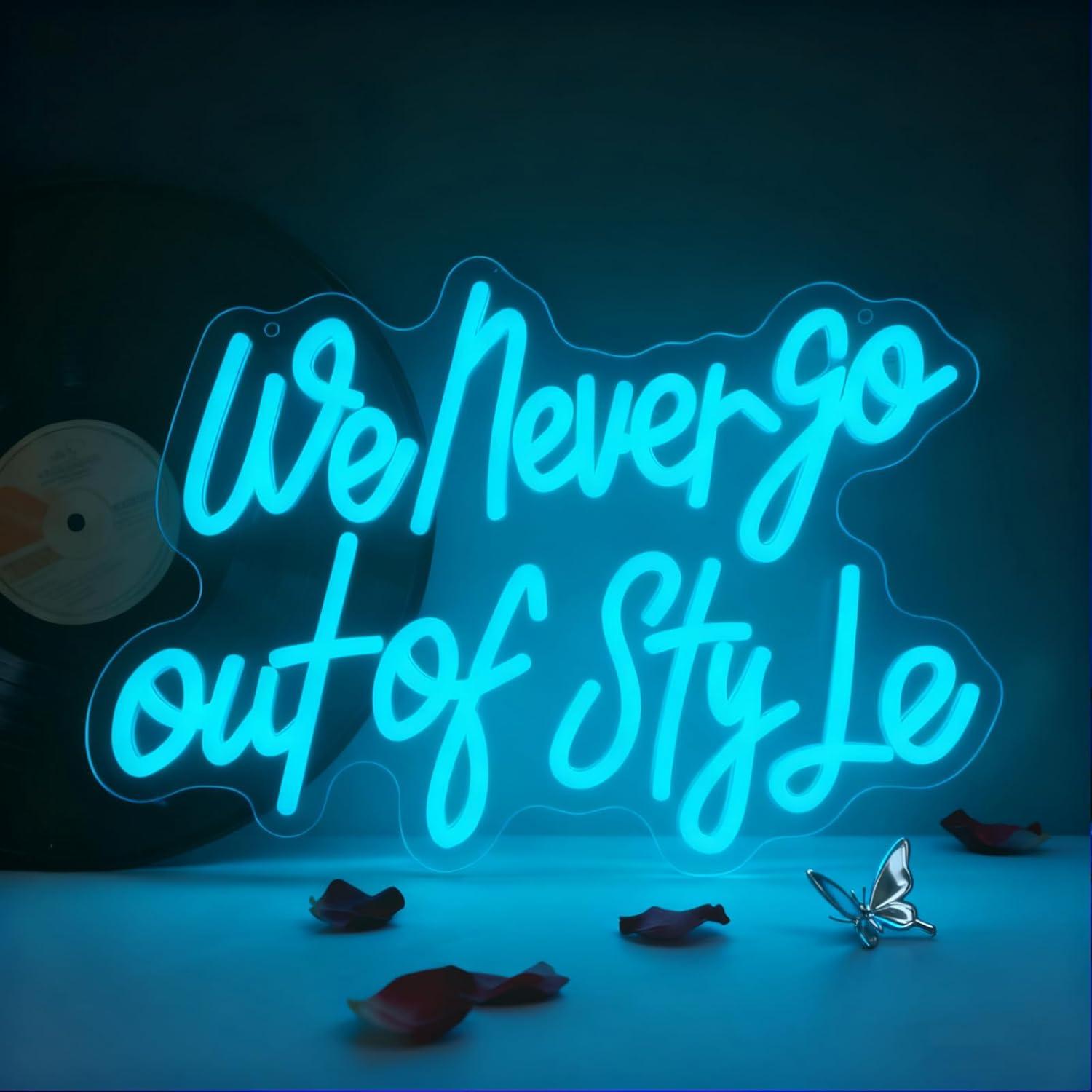 We Never Go Out Of Style Neon  - Neon Sign Party บทวิจารณ์และราคา